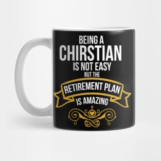 Being A Christian Amazing Retirement Plan Mug